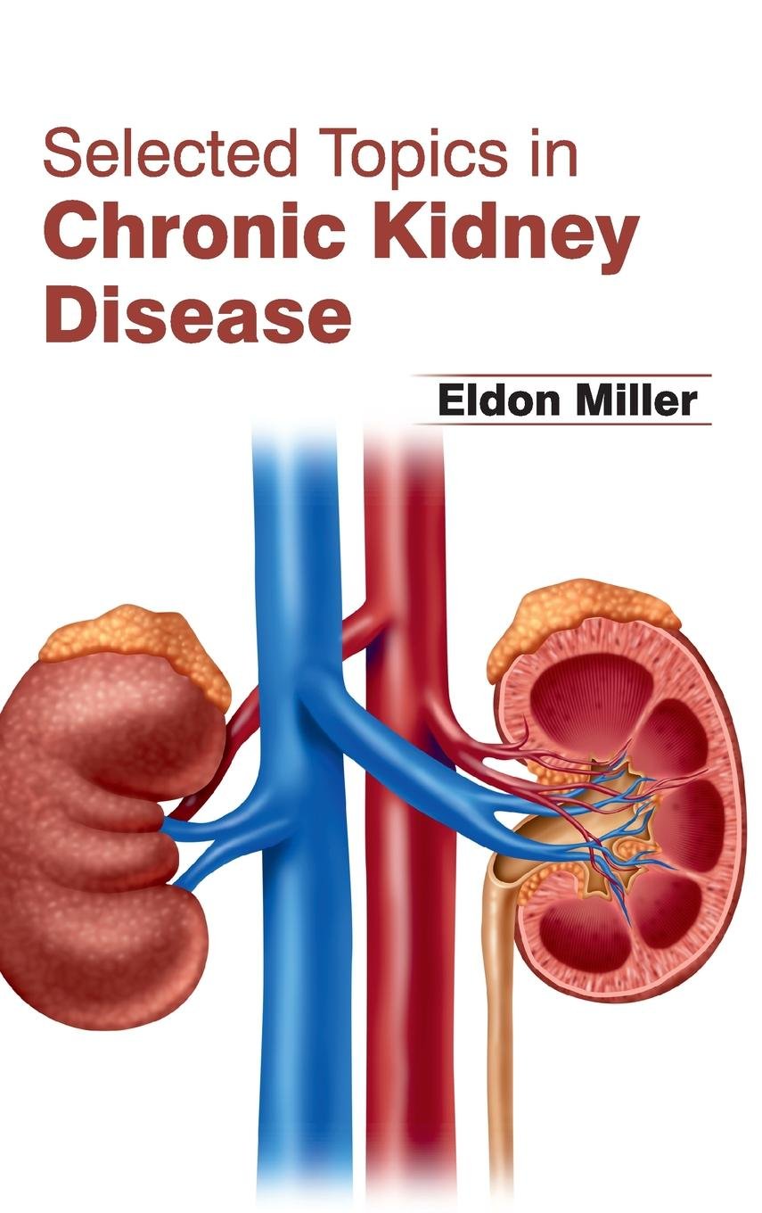 Selected Topics In Chronic Kidney Disease