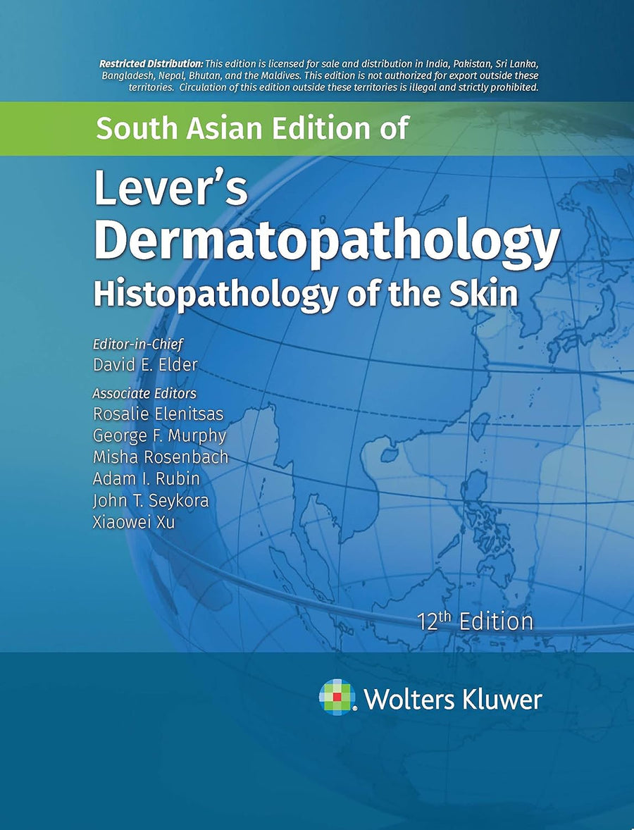 Lever's Dermatopathology: Histopathology of the Skin, 12th South Asian Ed
