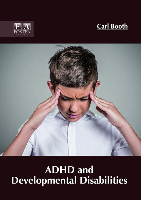 ADHD And Developmental Disabilities : 1/E 2018