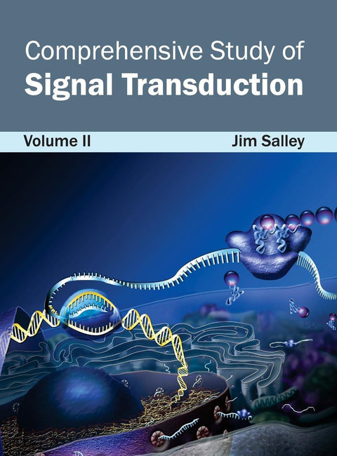 Comprehensive Study Of Signal Transduction: Volume Ii