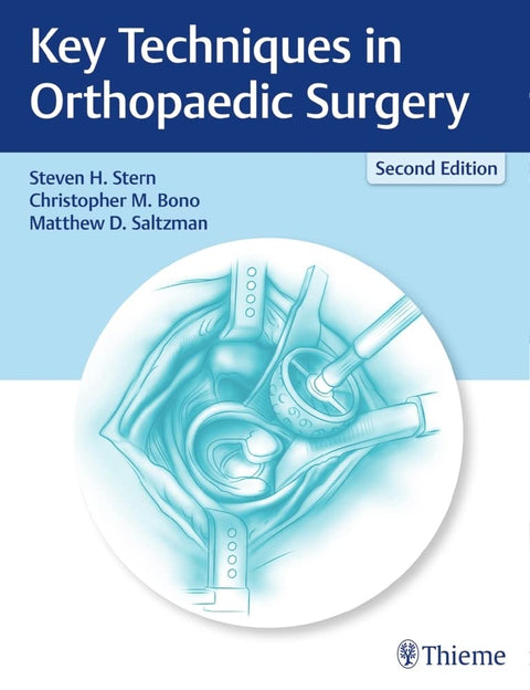 Key Techniques in Orthopaedic Surgery 2nd Edition