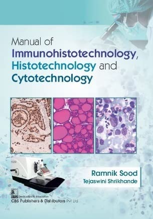Manual Of Immunohistotechnology Histotechnology And Cytotechnology (Flexicover 2023)