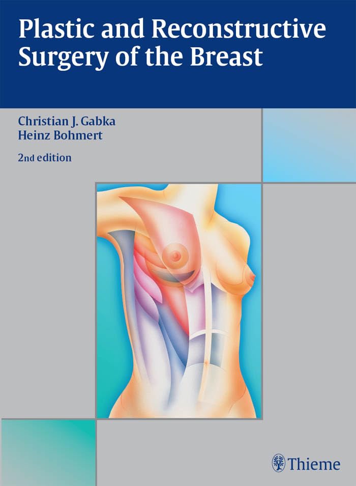 Plastic And Reconstructive Surgery Of The Breast : 2/E 2009