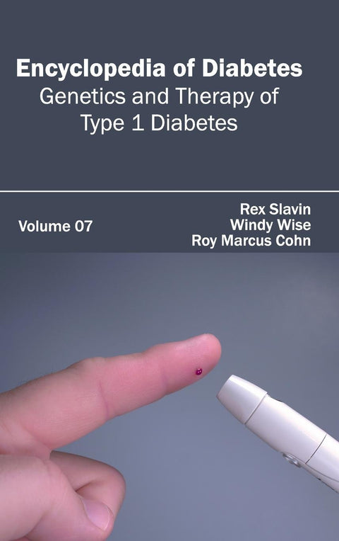 Encyclopedia Of Diabetes: Volume 07 (Genetics And Therapy Of Type 1 Diabetes)