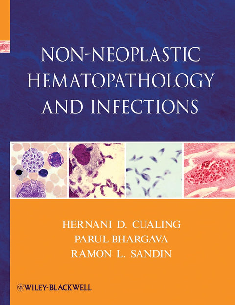 Non-Neoplastic Hematopathology And Infections