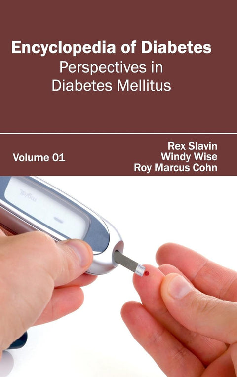 Encyclopedia Of Diabetes: Volume 01 (Perspectives In Diabetes Mellitus)
