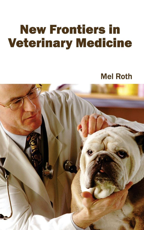 New Frontiers In Veterinary Medicine