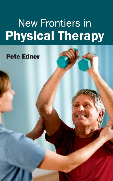 New Frontiers In Physical Therapy