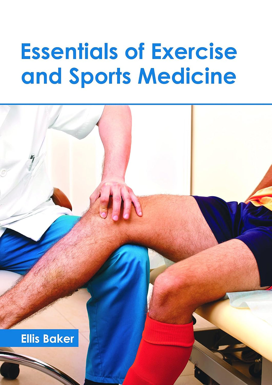 Essentials Of Exercise And Sports Medicine : 1/E 2018
