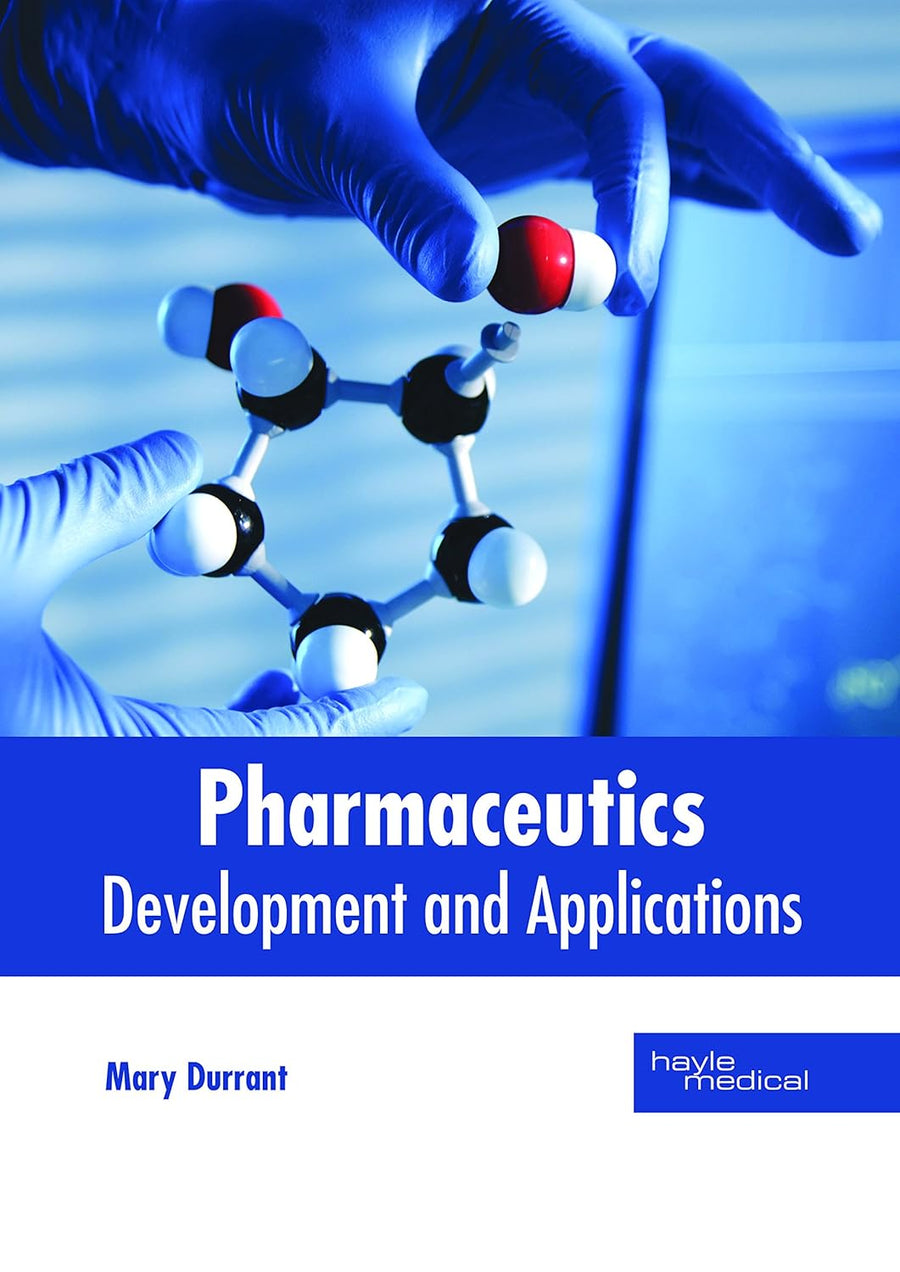 Pharmaceutics: Development And Applications; 1/E 2018