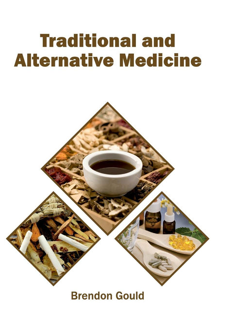 Traditional And Alternative Medicine : 1/E 2017