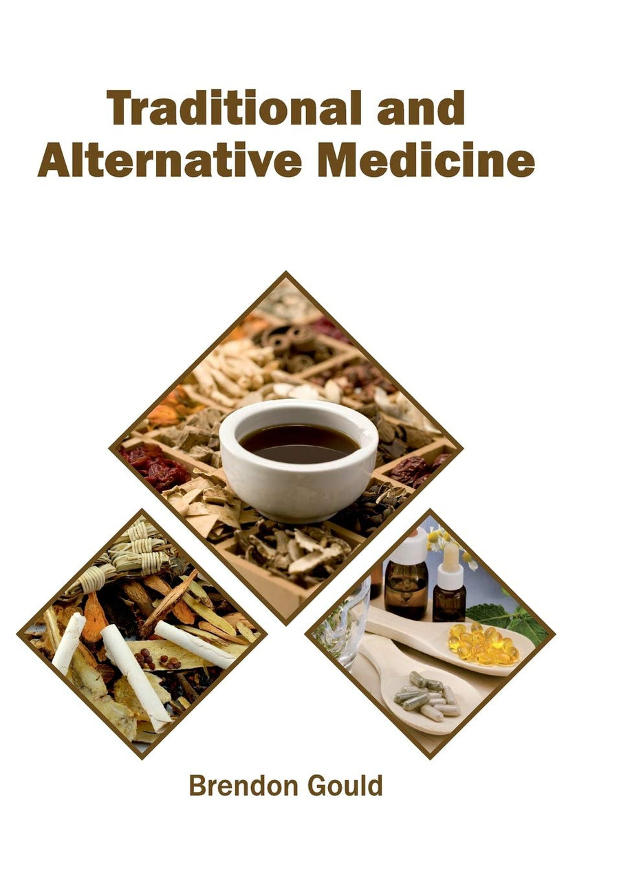 Traditional And Alternative Medicine : 1/E 2017