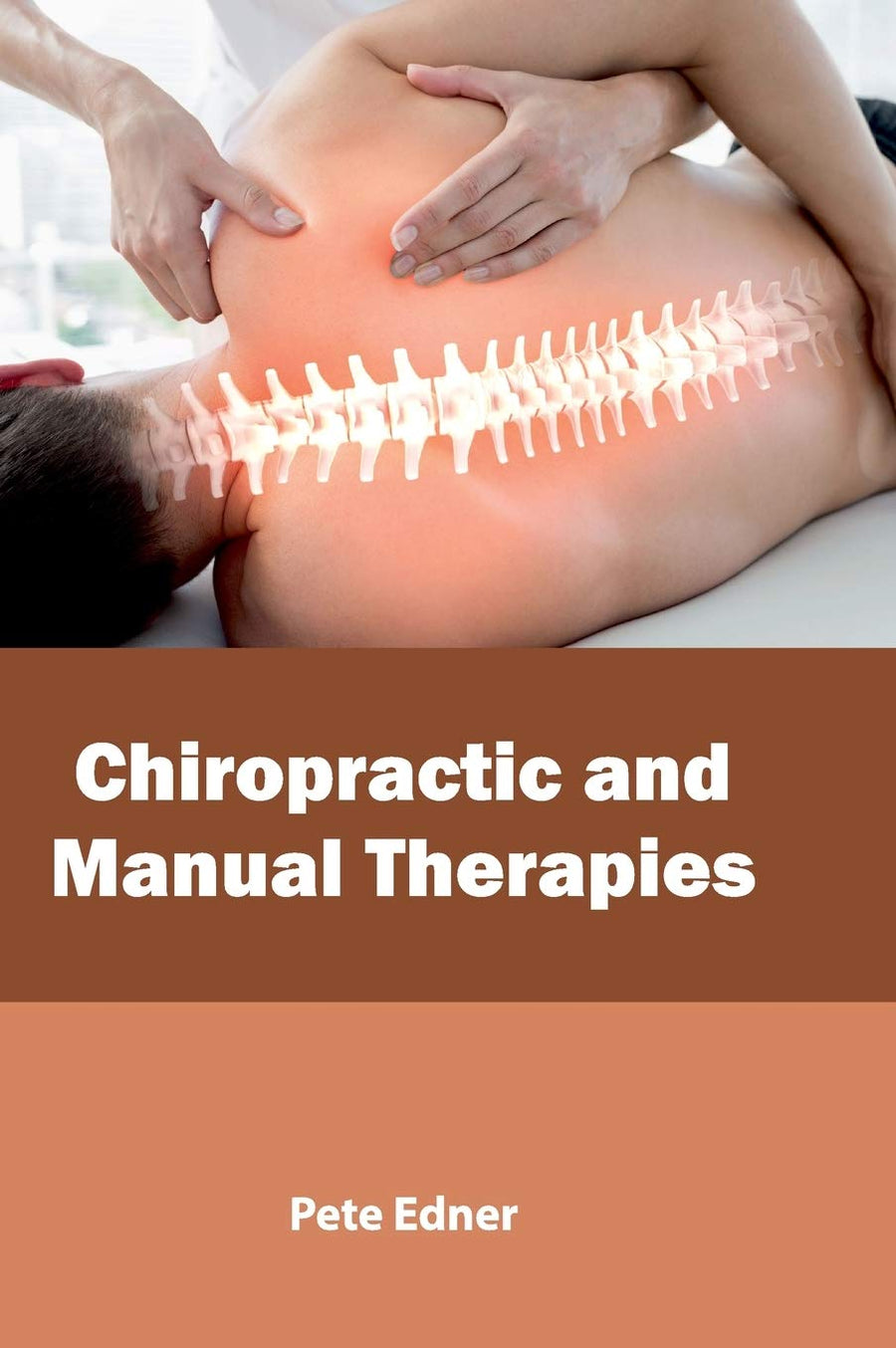 Chiropractic And Manual Therapies ; 1/E 2017