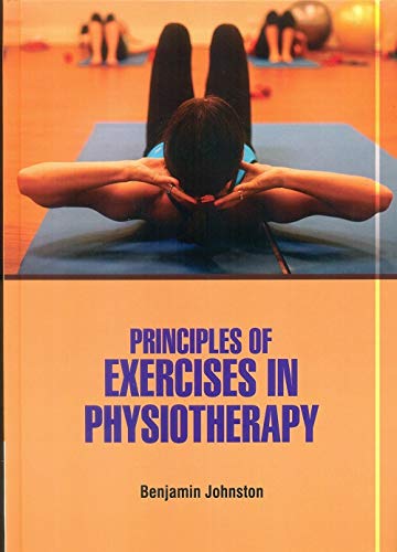 Principles Of Exercises In Physiotherapy (Hb)