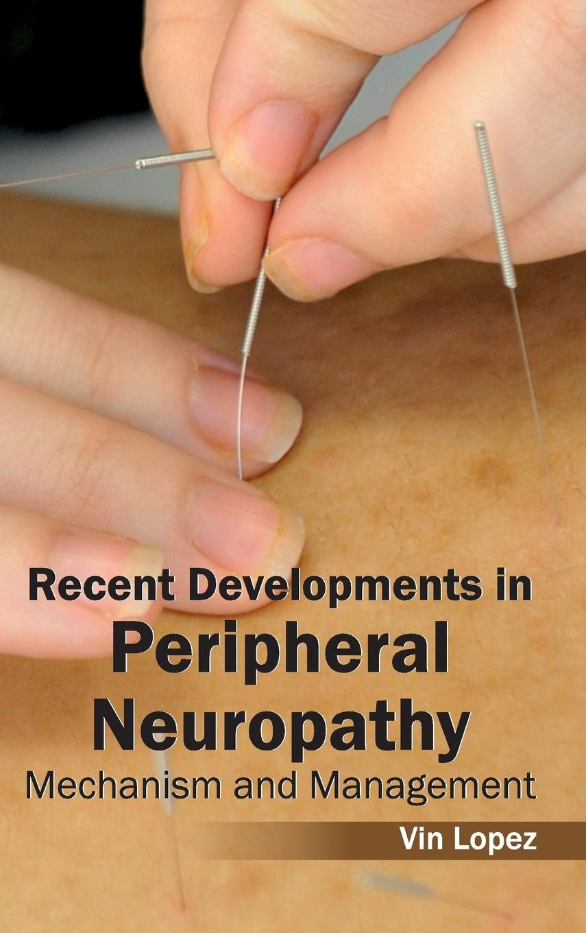 Recent Developments In Peripheral Neuropathy: Mechanism And Management