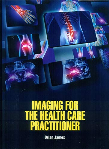 Imaging For The Health Care Practitioner (Hb)