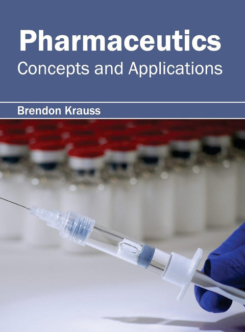 Pharmaceutics: Concepts And Applications