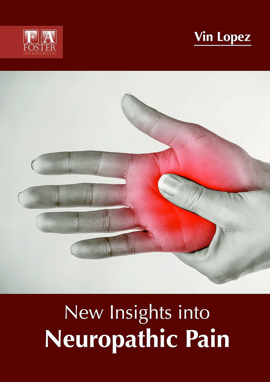 New Insights Into Neuropathic Pain : 1/E 2018