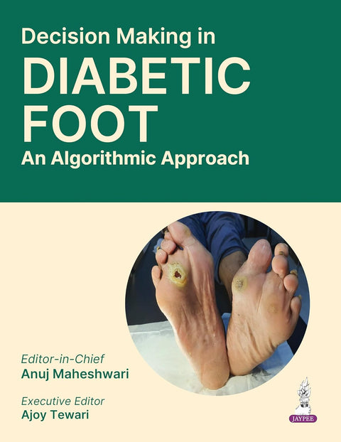 Decision Making in Diabetic Foot: An Algorithmic Approach, 1Ed: 2026