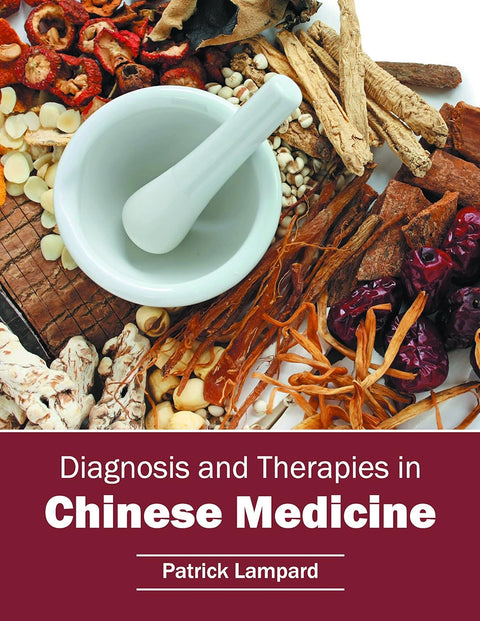 Diagnosis And Therapies In Chinese Medicine