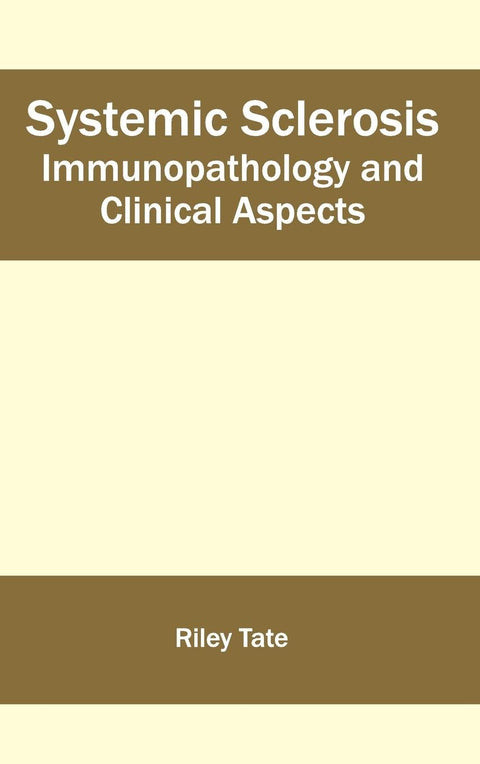 Systemic Sclerosis: Immunopathology And Clinical Aspects