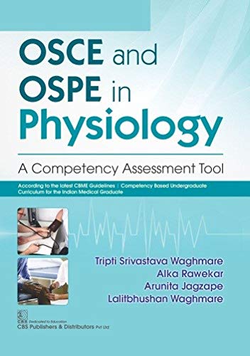Osce And Ospe In Physiology A Competency Assessment Tool (PB)