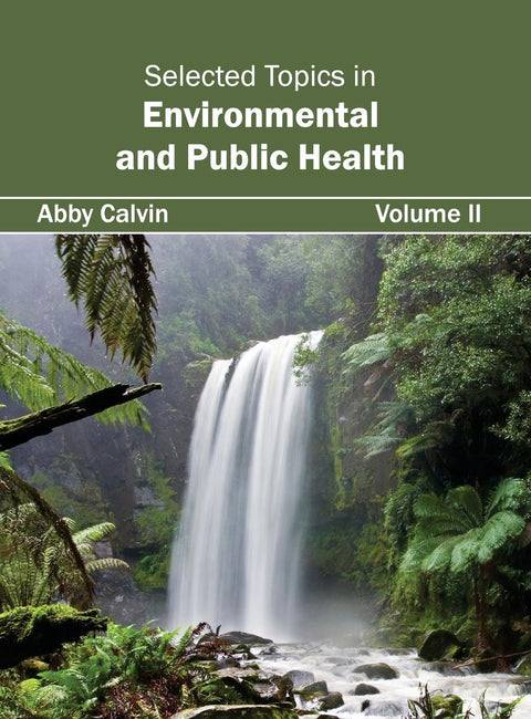 Selected Topics In Environmental And Public Health: Volume Ii
