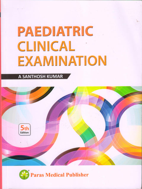 Pediatric Clinical Examination (Full Colour)