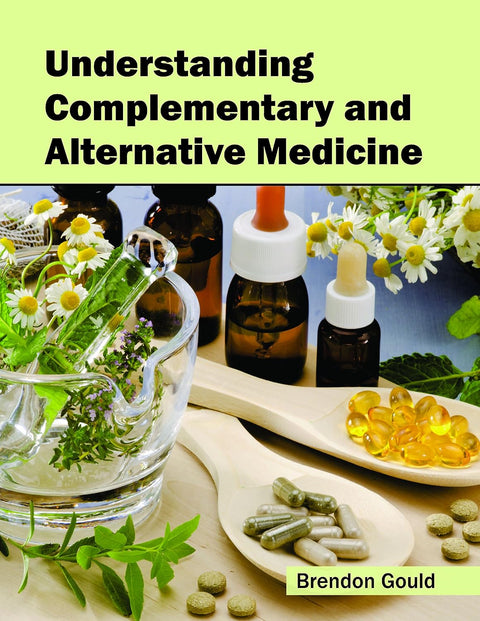 Understanding Complementary And Alternative Medicine