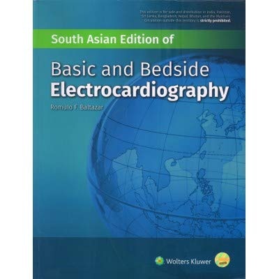 Baltazar: Basic & Bedside Electrocardiography South Asian Edition 2019
