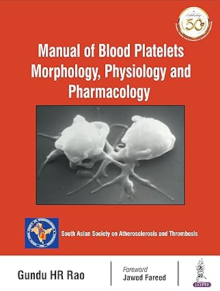 Manual of Blood Platelets Morphology, Physiology and Pharmacology