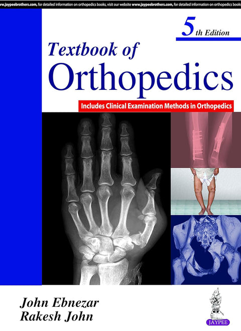 Textbook of Orthopedics Includes Clinical Examination Methods in Orthopedics 5/E R.P. 2024