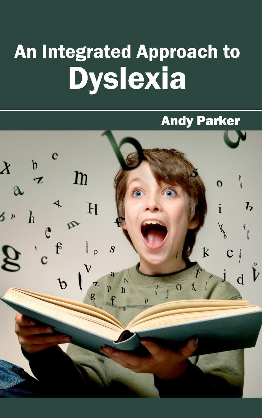 An Integrated Approach To Dyslexia