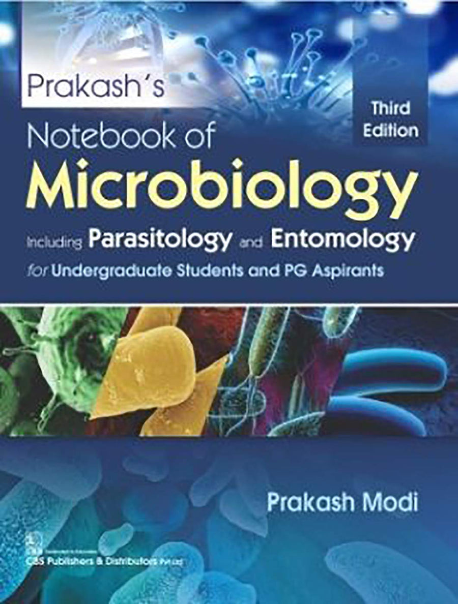 PRAKASHS NOTEBOOK OF MICROBIOLOGY INCLUDING PARASIOLOGY AND ENTOMOLOGY 3ED (PB 2020)