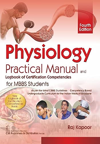 Physiology Practical Manual and Logbook of Certification Competencies for MBBS Students 4E (PB)