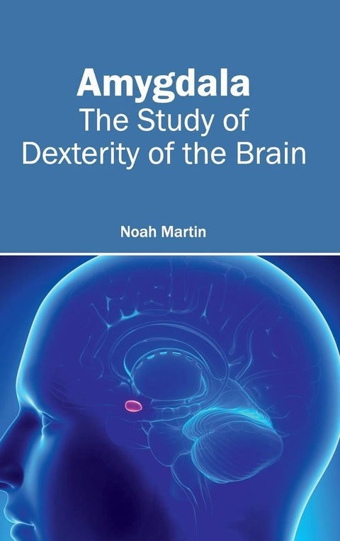 Amygdala: The Study Of Dexterity Of The Brain