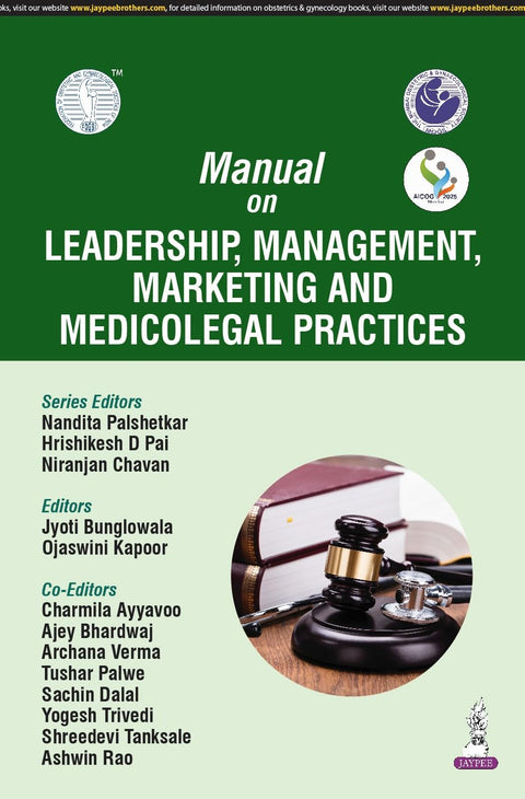 Manual on Leadership, Management, Marketing and Medicolegal Practices (Aicog 2025)