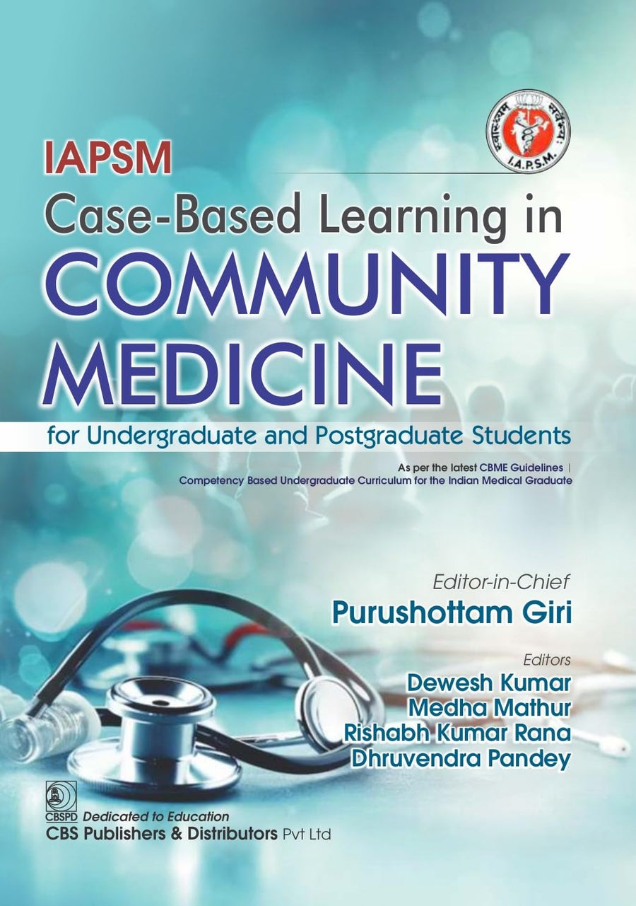 IAPSM Case-Based Learning in Community Medicine for Undergraduate and Postgraduate Students (PB)