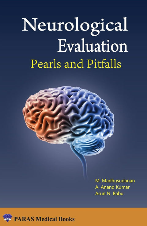 Neurological Evaluation: Pearls and Pitfalls 1/E 2022
