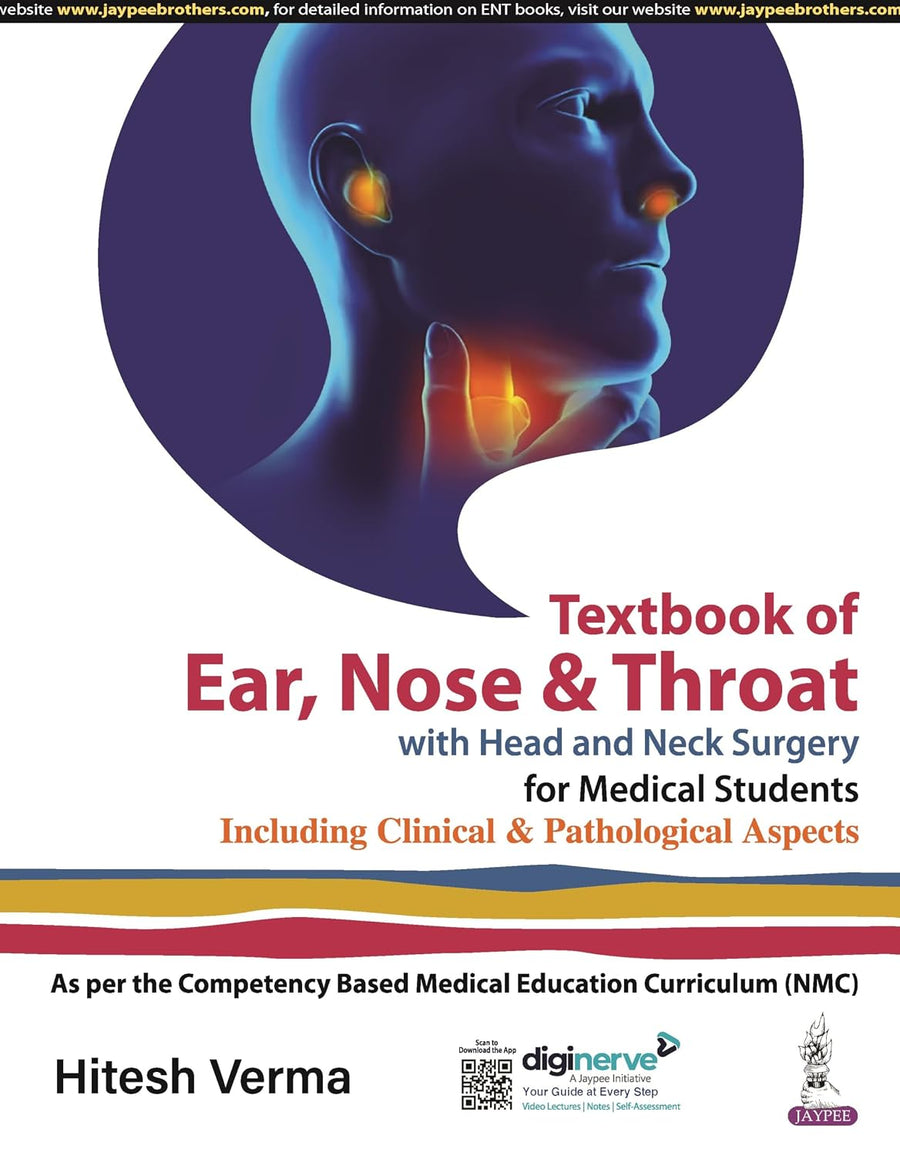 Textbook of Ear, Nose and Throat with Head and Neck Surgery for Medical Students