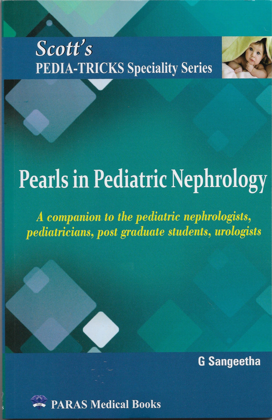 Scotts Pedia-Tricks Speciality Series: Pearls in Pediatric Nephrology 1/E 2022