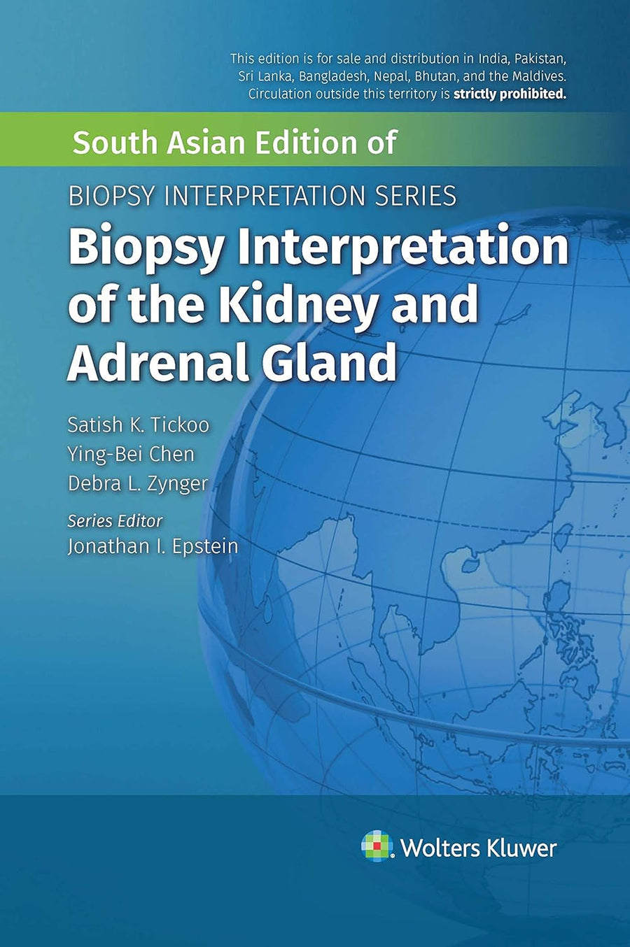 Biopsy Interpretation Of The Kidney & Adrenal Gland, 1Ed South Asian Edition