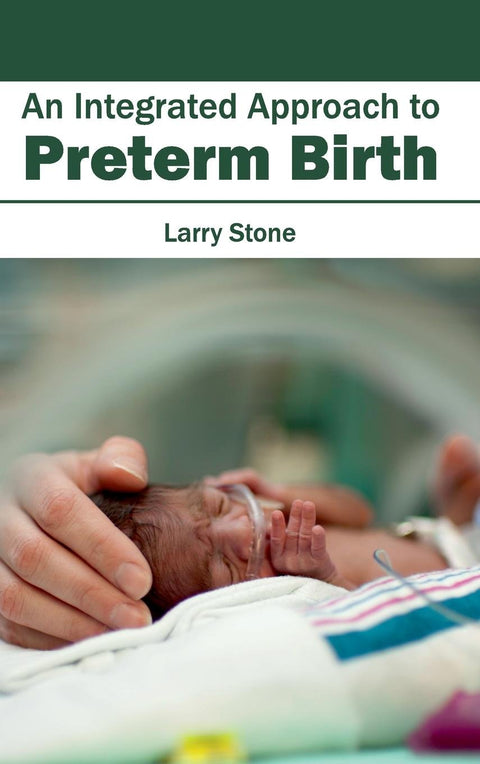 An Integrated Approach To Preterm Birth