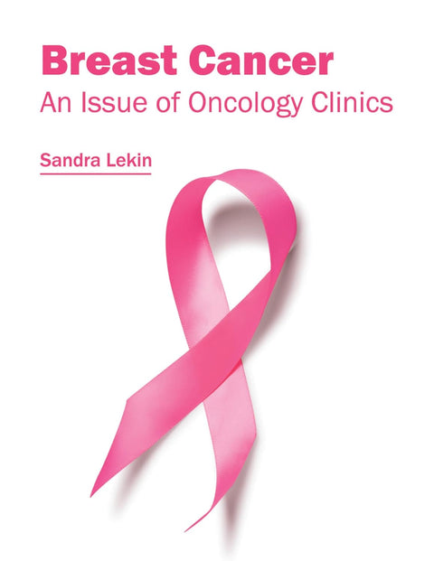 Breast Cancer: An Issue Of Oncology Clinics