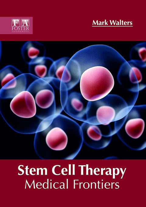 Stem Cell Therapy: Medical Frontiers; 1/E 2018