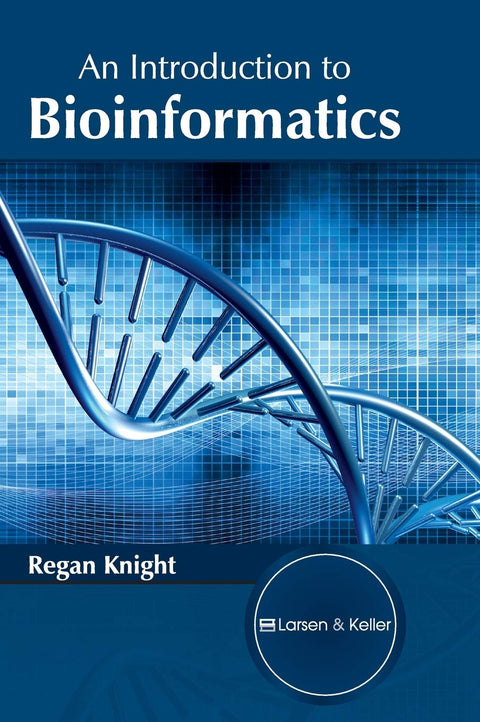An Introduction To Bioinformatics : 1/E 2017