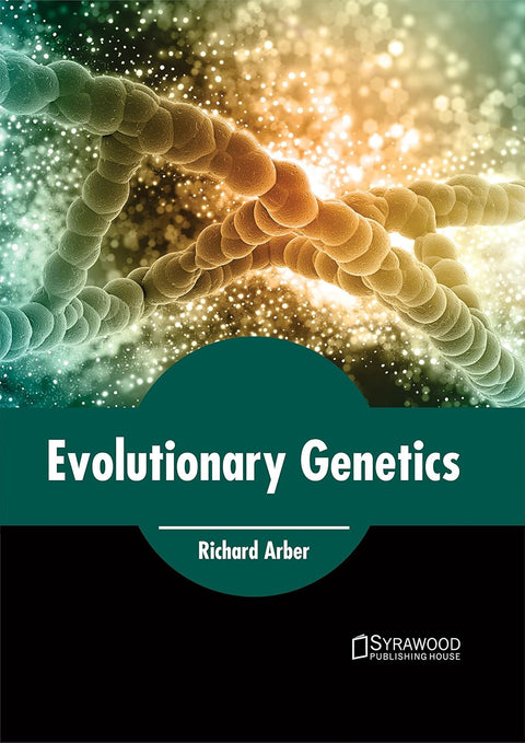 Evolutionary Genetics : 1/E 2017