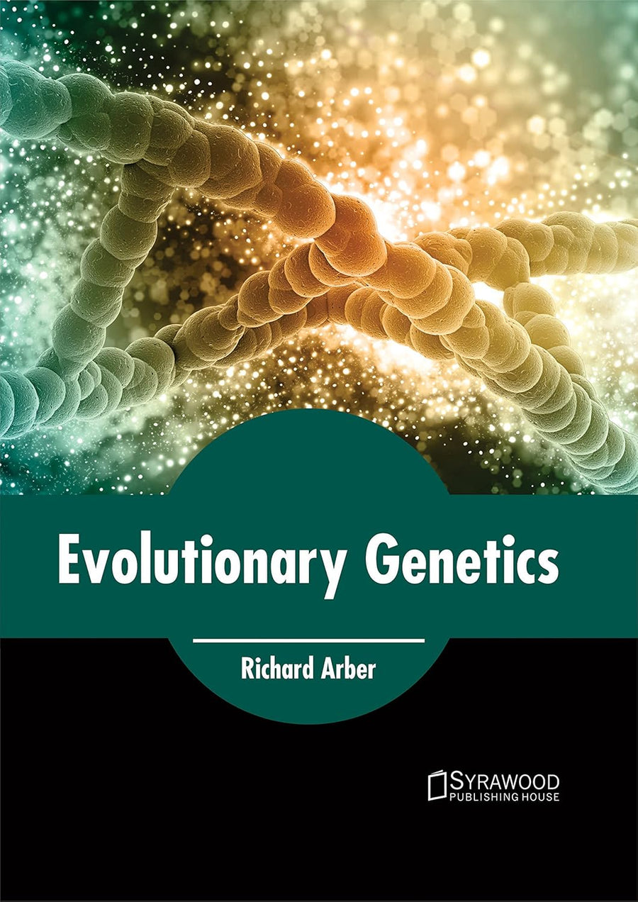 Evolutionary Genetics : 1/E 2017