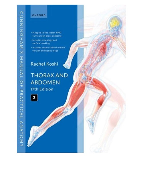 Cunningham’s Manual Of Practical Anatomy (Vol 2) Thorax and Abdomen 17/e 2025