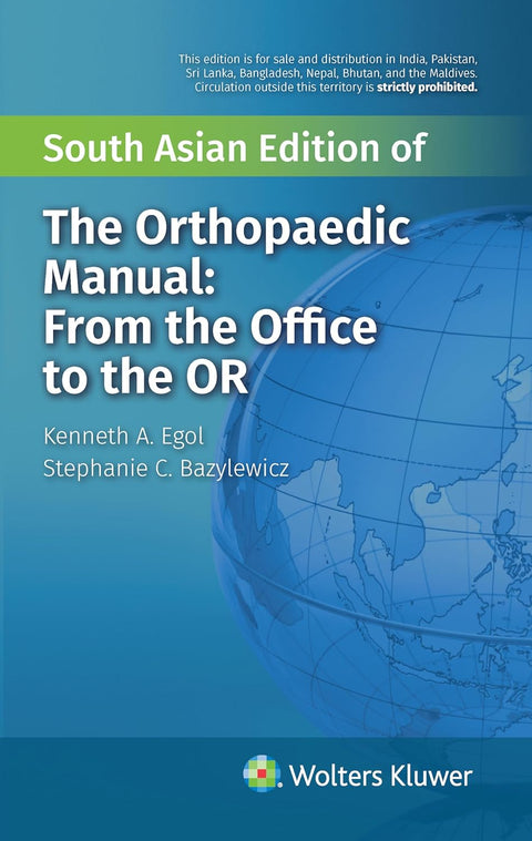 The Orthopaedic Manual: From the Office to the OR, South Asian ed